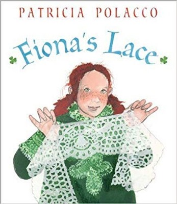 Fiona's Lace Patricia Polacco