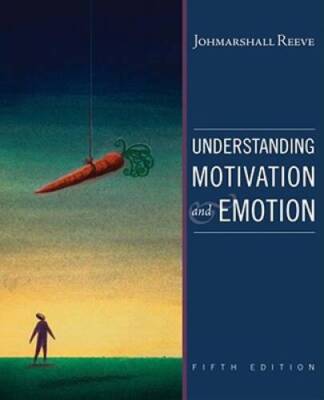 Understanding Motivation and Emotion - Hardcover By Reeve, Johnmarshall - GOOD