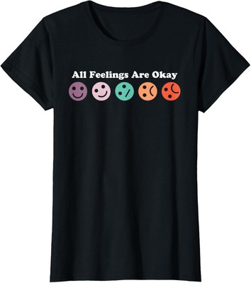 All Feelings Are Okay Mental Health Psychologist Ladies' Crewneck T-Shirt