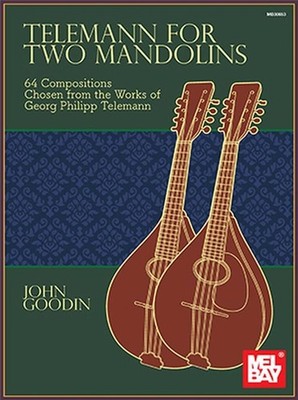 Telemann for Two Mandolins John Goodin Book [Softcover] 2 Mandolines Mel Bay Pub