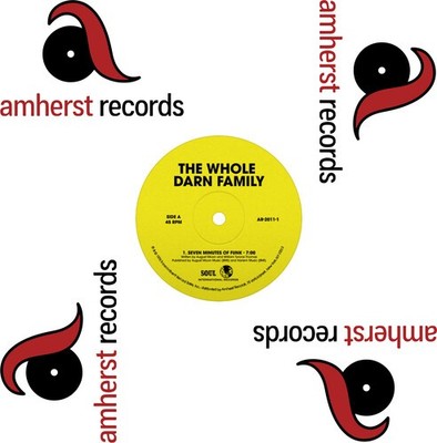 The Whole Darn Famil - Seven Minutes of Funk/Ain't Nothing But Something to Do (