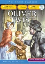 Oliver Twist (Fast Track Classics): Upper Intermediate CEF B2 AL