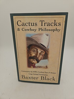 Cactus Tracks and Cowboy Philosophy Baxter Black 1997 HC DJ VG Condition D1  | eBay