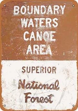 METAL SIGN - Boundary Waters Canoe Area - Vintage Look Reproduction