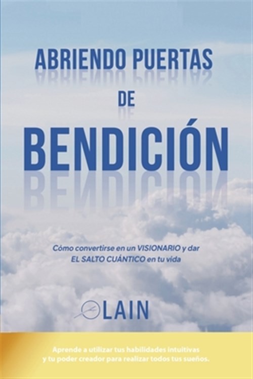 Abriendo Puertas de Bendición/ Opening Doors of Blessing, Paperback by Calvo,...