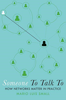 Someone To Talk To: How Networks Matter in Practice - Paperback / softback NEW S