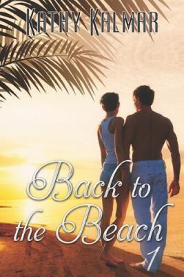 Back to the Beach 1 (Back to the Breach) by Kalmar, Kathy
