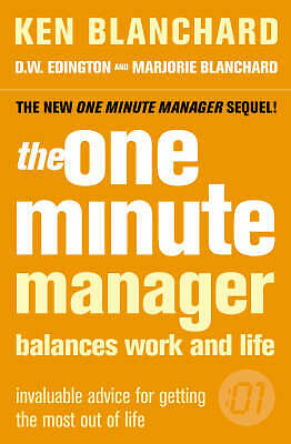 The One Minute Manager Balances Work and Life by Ken Blanchard, Marjorie...