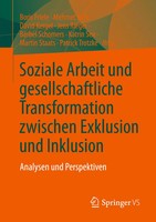 Soziale Arbeit Und Gesellschaftliche Transformation Zwischen Exklusion Und...