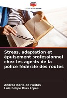 Andrea Karla De Freitas (U. A.) | Stress, Adaptation Et éPuisement...