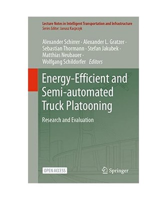 Energy-Efficient and Semi-automated Truck Platooning: Research and Evaluation: R