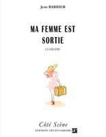 Jean Barbier | Ma Femme Est Sortie | Taschenbuch | FranzöSisch (2004)