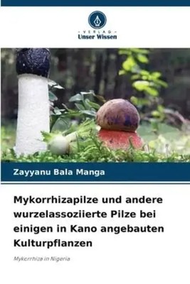 Mykorrhizapilze und andere wurzelassoziierte Pilze bei einigen in Kano...