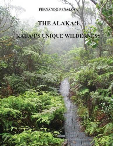 The Alaka'i Kaua'i's Unique Wilderness par Fernando Penalosa (anglais) livre de poche  - Photo 1 sur 1