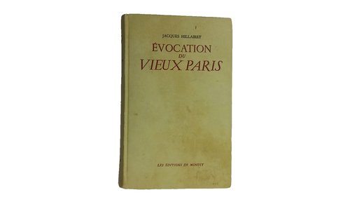 Jacques Hillairet "Évocation Du Vieux Paris" Les Éditions De Minuit 1952. - Bild 1 von 13