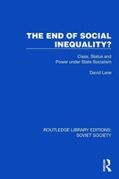 The End Of Social Inequality? | Class, Status And Power Under State Socialism