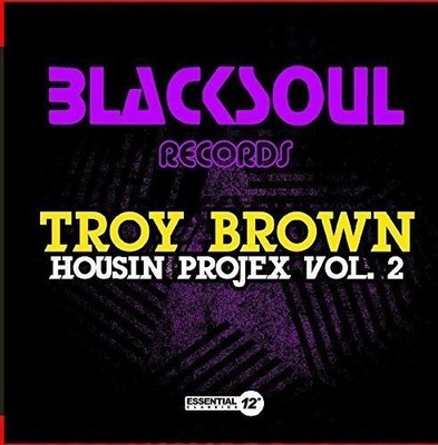TROY BROWN - HOUSIN PROJEX, VOL. 2 NEW CD