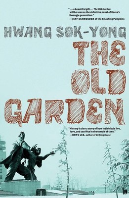 The Old Garden by Hwang Sok-yong (English) Paperback Book