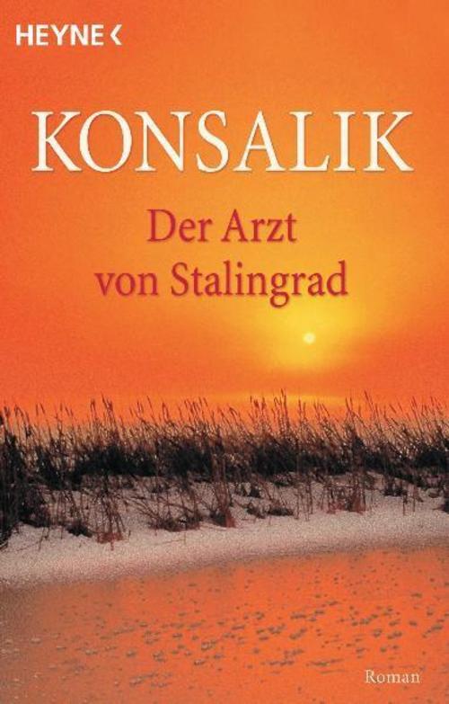 Thumbnail - Der Arzt Von Stalingrad, Heinz Günther Konsalik