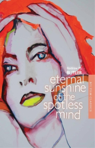 Andrew Butler Eternal Sunshine of the Spotless Mind (Tascabile)
