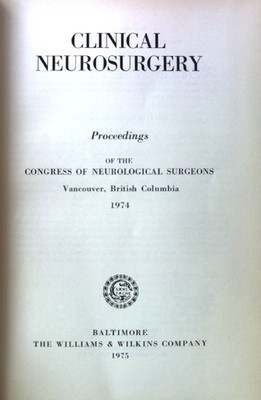Clinical Neurosurgey-Congress Of Neurological Surgeons 1974; Clinical Neurosurge