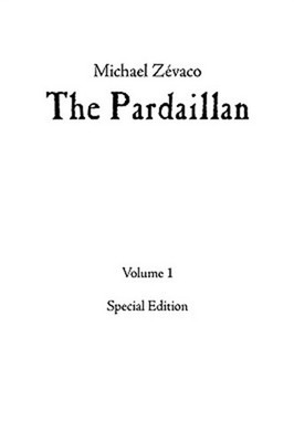 Michael Z�vaco's The Pardaillan: Volume I (Hardback or Cased Book)