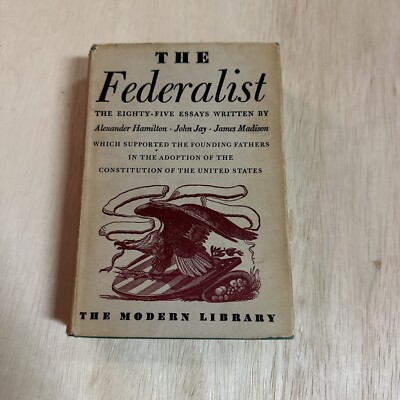 The Federalist The Modern Library HC Alexander Hamilton John Jay James Madison