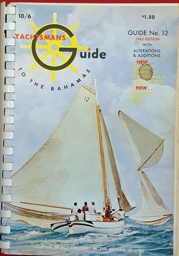 YACHTSMANS GUIDE TO THE BAHAMAS 1962 Edition #12 inkl. GEZEITENTISCHE und Kreuzfahrten