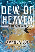 Amanda Cox | Dew Of Heaven | Taschenbuch | Englisch (2020) | A Story Of Hope