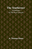 Jr. Thomas Dixon | The Southerner | Taschenbuch | Englisch (2024)