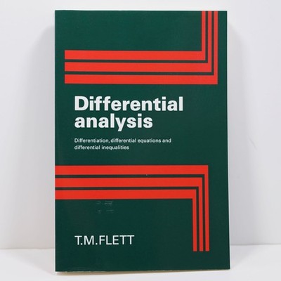 Differential Analysis: Differentiation, Equations and Differential Inequalities