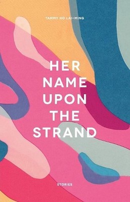 Her Name Upon The Strand by Tammy Lai-Ming Ho (English) Paperback Book