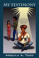 Arquila A. Todd | My Testimony | Taschenbuch | Englisch (2009) | Outskirts Press