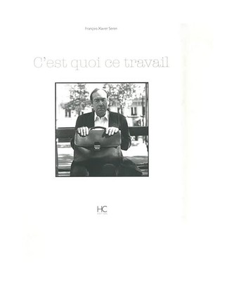 C'est quoi ce travail, Seren, François-Xavier