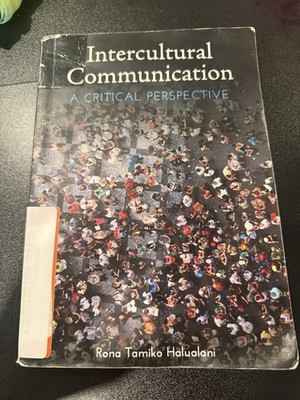 Intercultural Communication : A Critical Perspective by Rona Tamiko Halualani 