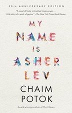 My Name Is Asher Lev - Potok, Chaim