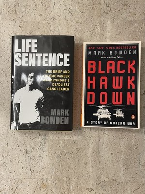 Mark Bowden Lot/2: Black Hawk Down (PB), Life Sentence (HC DJ)