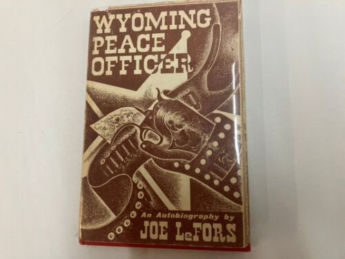 Wyoming Peace Officer - an Autobiography.  SIGNED!! - Picture 1 of 9