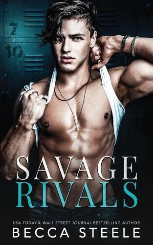 Becca Steele Savage Rivals (Tascabile)