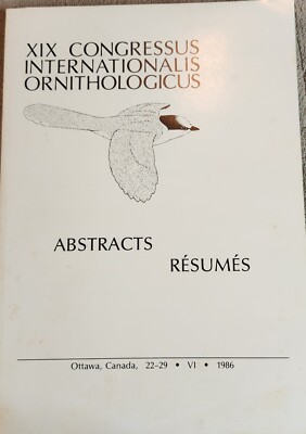 XIX Congressus Internalis Ornithologicus Abstracts Resumes 22-29 V1 1986 Papebk