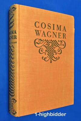 1931 Cosima Wagner v.2 ENGLISH Ed Du Moulin-Eckart, Franz Liszt, Richard Wagner