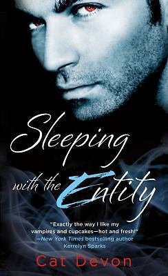 Entity: Sleeping with the Entity 1 by Cat Devon (2013, Paperback)