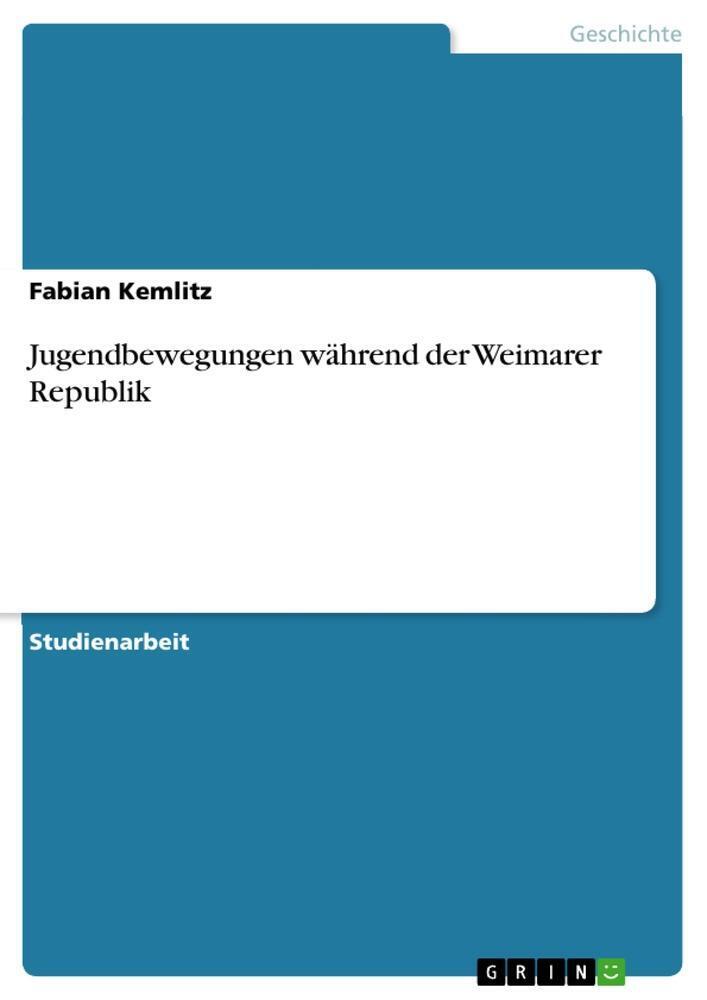 Fabian Kemlitz | Jugendbewegungen Während Der Weimarer Republik |