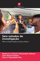 Nemecio Lorenzo Valenzuela Salazar (U. A.) | Seis Estudos De InvestigaçãO | Buch