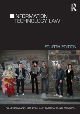 Information Technology Law Andrew, Rowland, Diane, Kohl, Uta Char