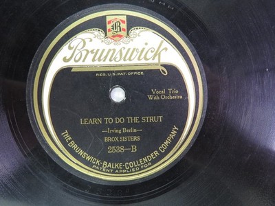 Brox Sisters - BRUNSWICK 2538 - Learn To Do The Strut & Sittin' In A Corner