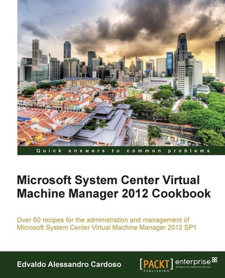 Edvaldo Alessandro Cardoso (u. a.) | Microsoft System Center Virtual Machine...