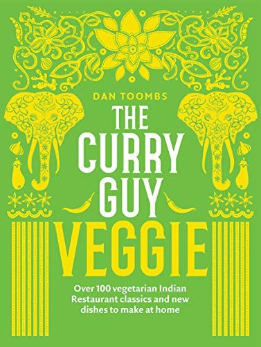 B&Q - The Curry Guy Veggie: Over 100 Vegetarian Indian Restaurant Classics And New Dishes To Make At Home - Image 21