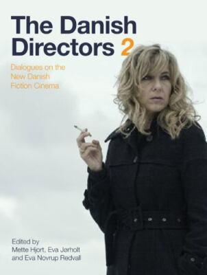 The Danish Directors 2: Dialogues on the New Danish Fiction Cinema, , Very Good 