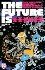 Future Is ****** #4 Rekcah Comics cyber sci-fi epic Van Lente Mahfood hacker